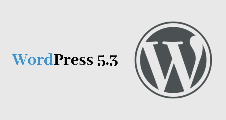 WordPress 5.3 Update